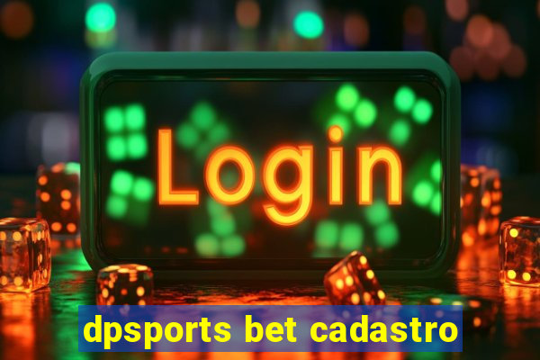 dpsports bet cadastro